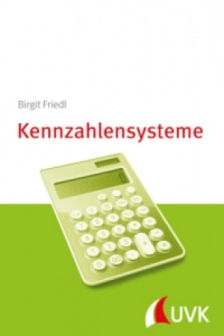 Kniha Kennzahlensysteme Birgit Friedl