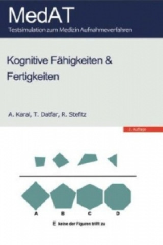 Könyv MedAT: Kognitive Fähigkeiten & Fertigkeiten A. Karal
