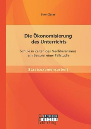 Kniha OEkonomisierung des Unterrichts Sven Zalac