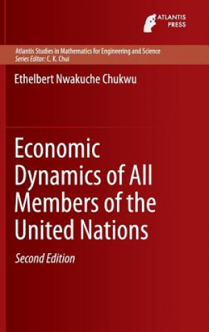 Knjiga Economic Dynamics of All Members of the United Nations Ethelbert Chukwu