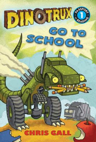 Könyv Dinotrux go to School Chris Gall