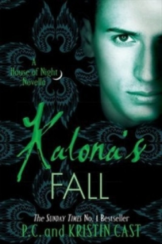 Kniha Kalona's Fall P C & Kristin Cast