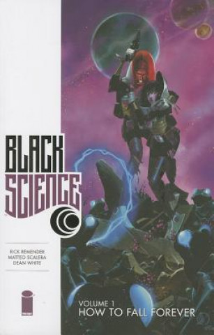 Könyv Black Science Volume 1: How to Fall Forever Dean White