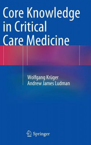 Book Core Knowledge in Critical Care Medicine Wolfgang Krüger