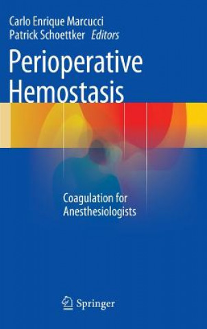 Knjiga Perioperative Hemostasis Carlo Enrique Marcucci