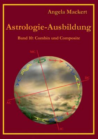 Carte Astrologie-Ausbildung, Band 10 Angela Mackert
