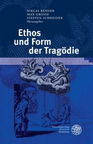 Kniha Ethos und Form der Tragödie Niklas Bender