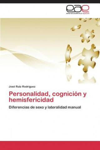 Carte Personalidad, cognicion y hemisfericidad Ruiz Rodriguez Jose