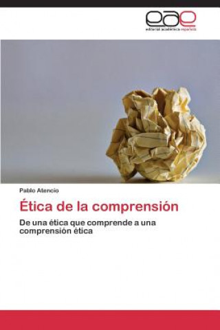 Kniha Etica de la comprension Atencio Pablo