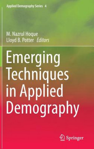 Книга Emerging Techniques in Applied Demography Nazrul Hoque