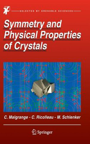 Kniha Symmetry and Physical Properties of Crystals Cécile Malgrange