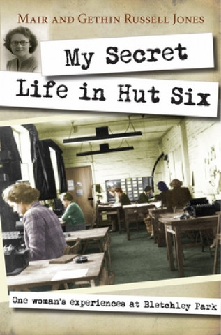 Kniha My Secret Life in Hut Six Mair Russell-Jones