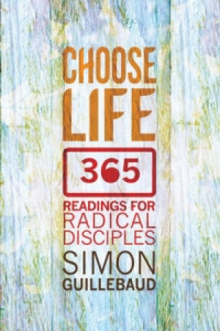 Libro Choose Life Simon Guillebaud