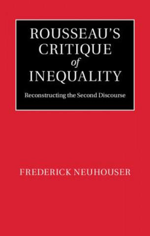 Libro Rousseau's Critique of Inequality Frederick Neuhouser