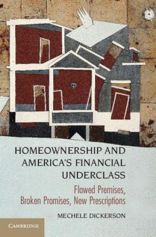 Carte Homeownership and America's Financial Underclass Mechele Dickerson