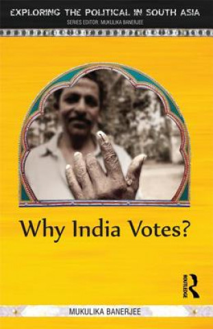 Książka Why India Votes? Mukulika Banerjee