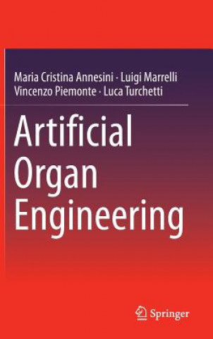 Kniha Artificial Organ Engineering Maria Cristina Annesini