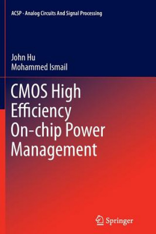 Carte CMOS High Efficiency On-chip Power Management John Hu