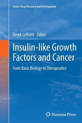 Carte Insulin-like Growth Factors and Cancer Derek LeRoith