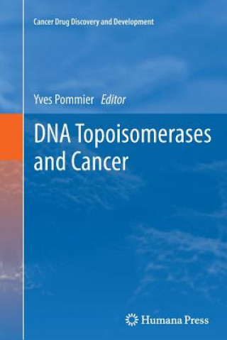 Kniha DNA Topoisomerases and Cancer Yves Pommier