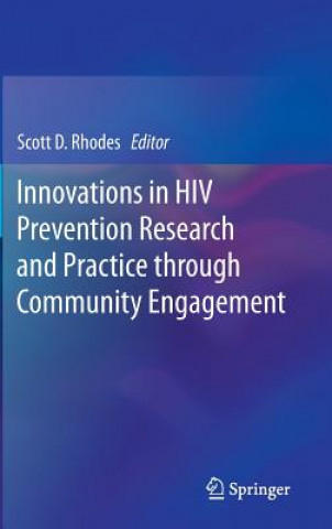 Kniha Innovations in HIV Prevention Research and Practice through Community Engagement Scott Rhodes