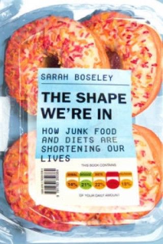 Knjiga Shape We're In Sarah Boseley