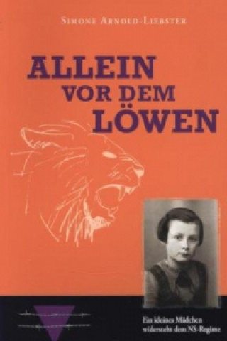 Kniha Allein vor dem Löwen Simone Arnold-Liebster