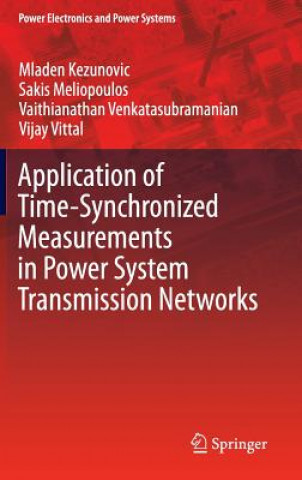 Carte Application of Time-Synchronized Measurements in Power System Transmission Networks Mladen Kezunovic
