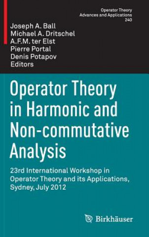 Kniha Operator Theory in Harmonic and Non-commutative Analysis Joseph A. Ball