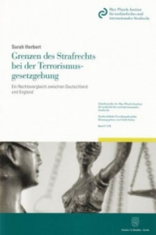 Livre Grenzen des Strafrechts bei der Terrorismusgesetzgebung. Sarah Herbert