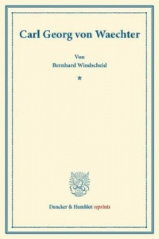 Carte Carl Georg von Waechter. Bernhard Windscheid