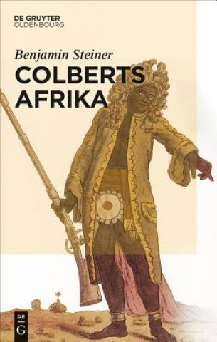 Kniha Colberts Afrika Benjamin Steiner