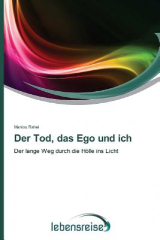 Libro Tod, das Ego und ich Maniou Rahel