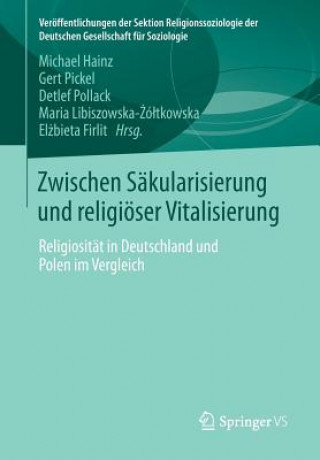 Książka Zwischen Sakularisierung Und Religioeser Vitalisierung Michael Hainz
