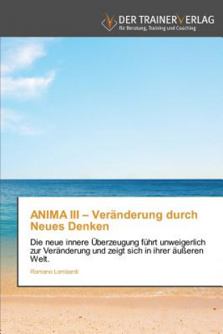 Kniha ANIMA III - Veranderung durch Neues Denken Romano Lombardi