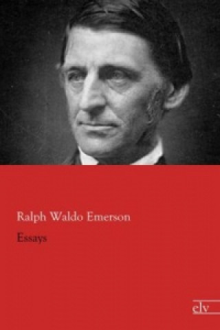 Carte Essays Ralph Waldo Emerson