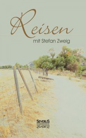 Book Reisen mit Stefan Zweig Stefan Zweig