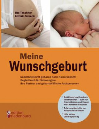 Carte Meine Wunschgeburt - Selbstbestimmt gebaren nach Kaiserschnitt Ute Taschner