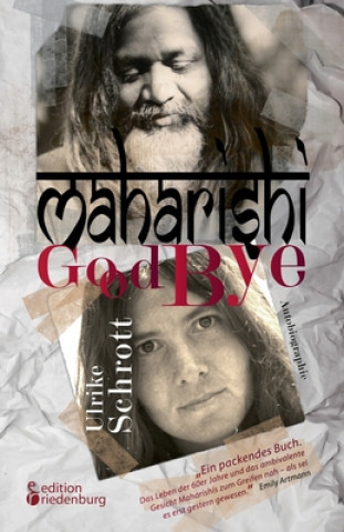 Könyv Maharishi Good Bye Ulrike Schrott
