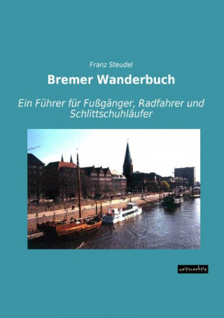 Книга Bremer Wanderbuch Franz Steudel