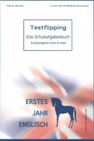 Kniha Testflipping 1. Jahr Englisch - Das Schulaufgabenbuch. LehrplanPlus Miriam Reichel