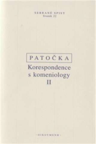 Kniha Korespondence s komeniology II. Jan Patočka