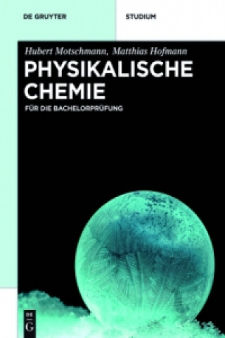 Kniha Physikalische Chemie Hubert Motschmann