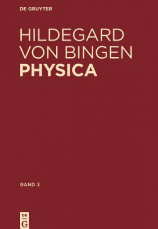 Könyv Physica. Liber subtilitatum diversarum naturarum creaturarum, 2 Teile. Bd.3 Reiner Hildebrandt