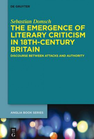 Carte Emergence of Literary Criticism in 18th-Century Britain Sebastian Domsch