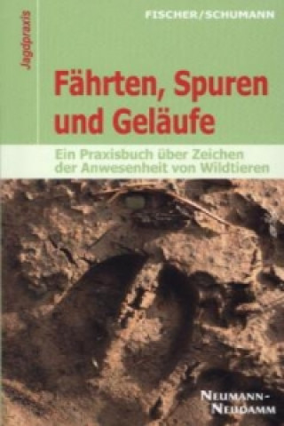 Βιβλίο Fährten, Spuren und Geläufe Manfred Fischer