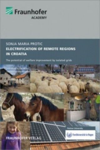 Könyv Electrification of remote regions in Croatia. Sonja Maria Protic
