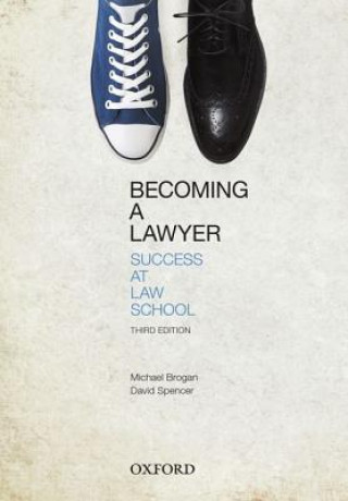 Carte Becoming a Lawyer: Success at Law School Michael Brogan