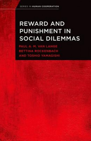 Könyv Reward and Punishment in Social Dilemmas Paul A M Van Lange