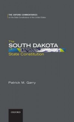 Libro South Dakota State Constitution Patrick M Garry
